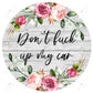 Dont F**k Up My Car Coaster - Ready To Press Sublimation Transfer Print Sublimation