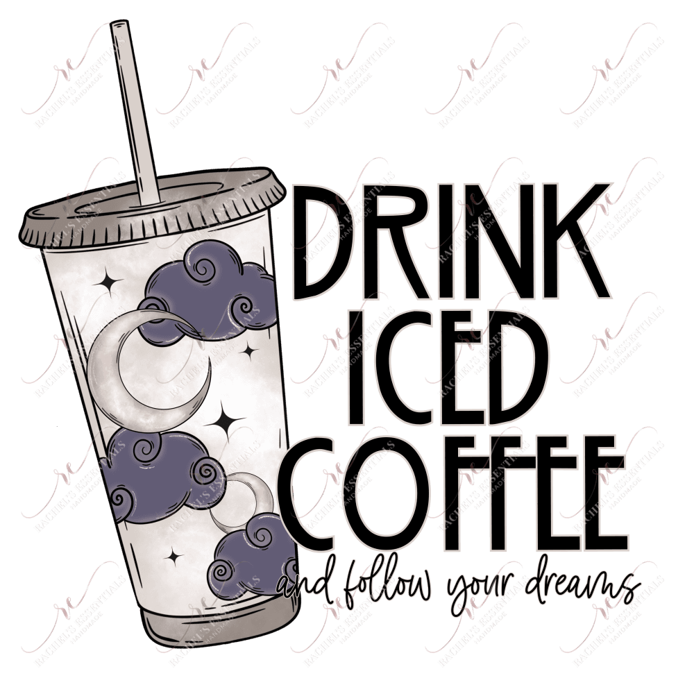 Drink Iced Coffee - Htv Transfer