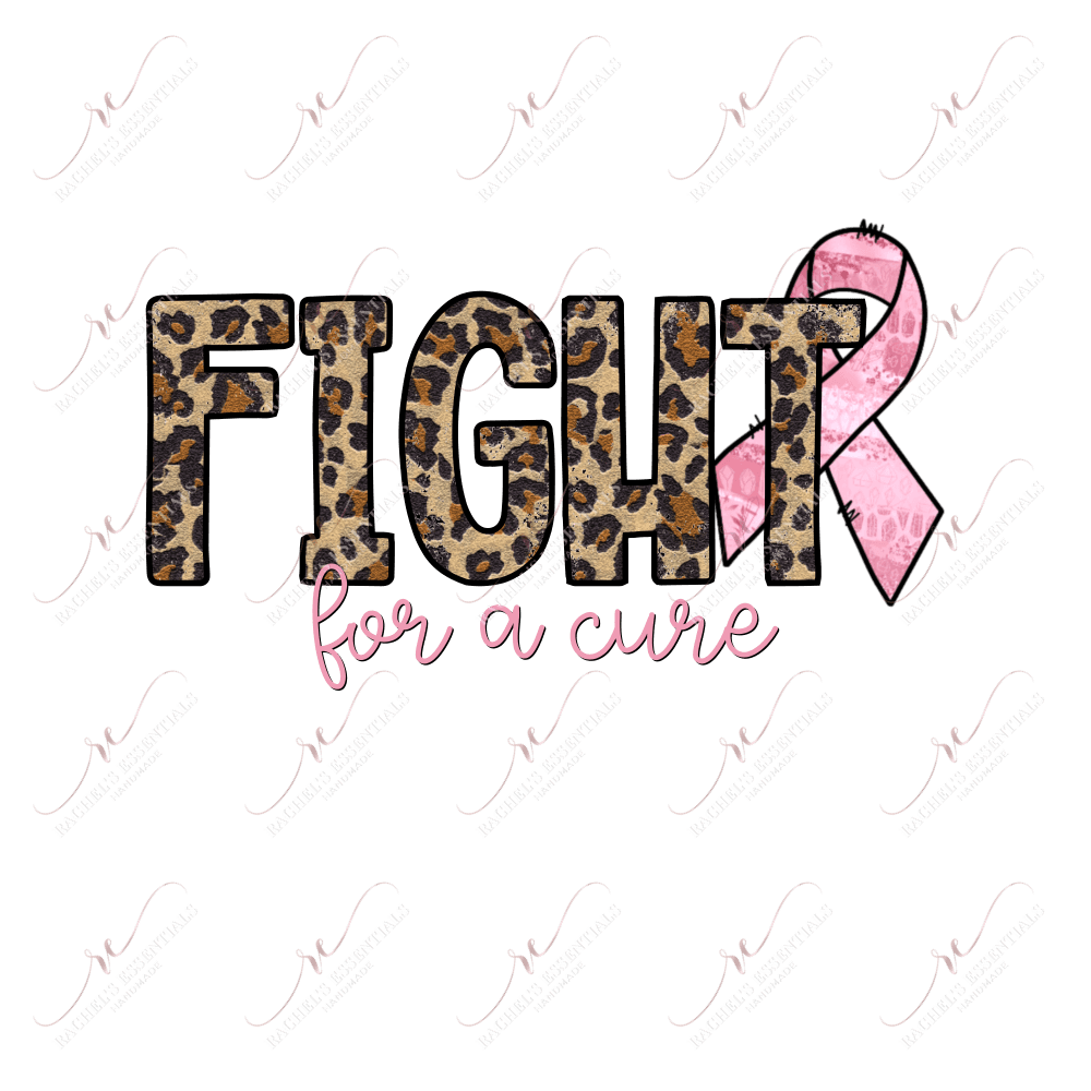 Fight For A Cure Breast Cancer- Ready To Press Sublimation Transfer Print Sublimation