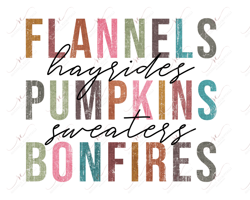 Flannels Hayrides Pumpkins Sweaters Bonfires - Ready To Press Sublimation Transfer Print Sublimation