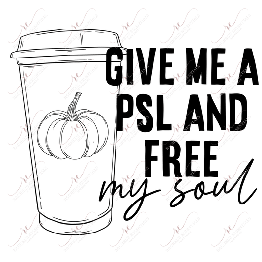 Give Me A Psl And Free My Soul - Clear Cast Decal