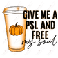 Give Me A Psl And Free My Soul Color - Clear Cast Decal