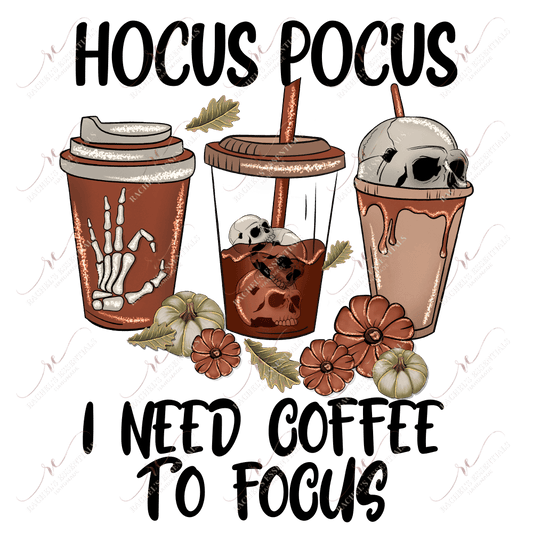 Hocus Pocus I Need Coffee To Focus - Clear Cast Decal