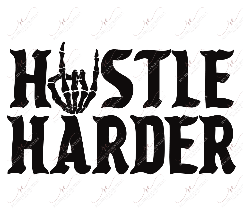Hustle Harder - Clear Cast Decal
