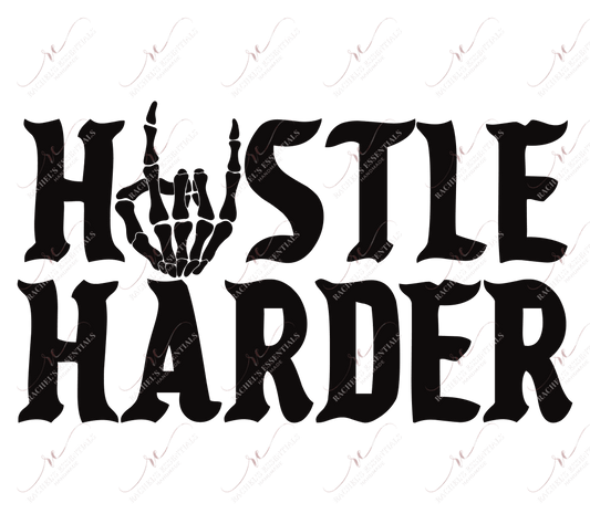 Hustle Harder - Clear Cast Decal