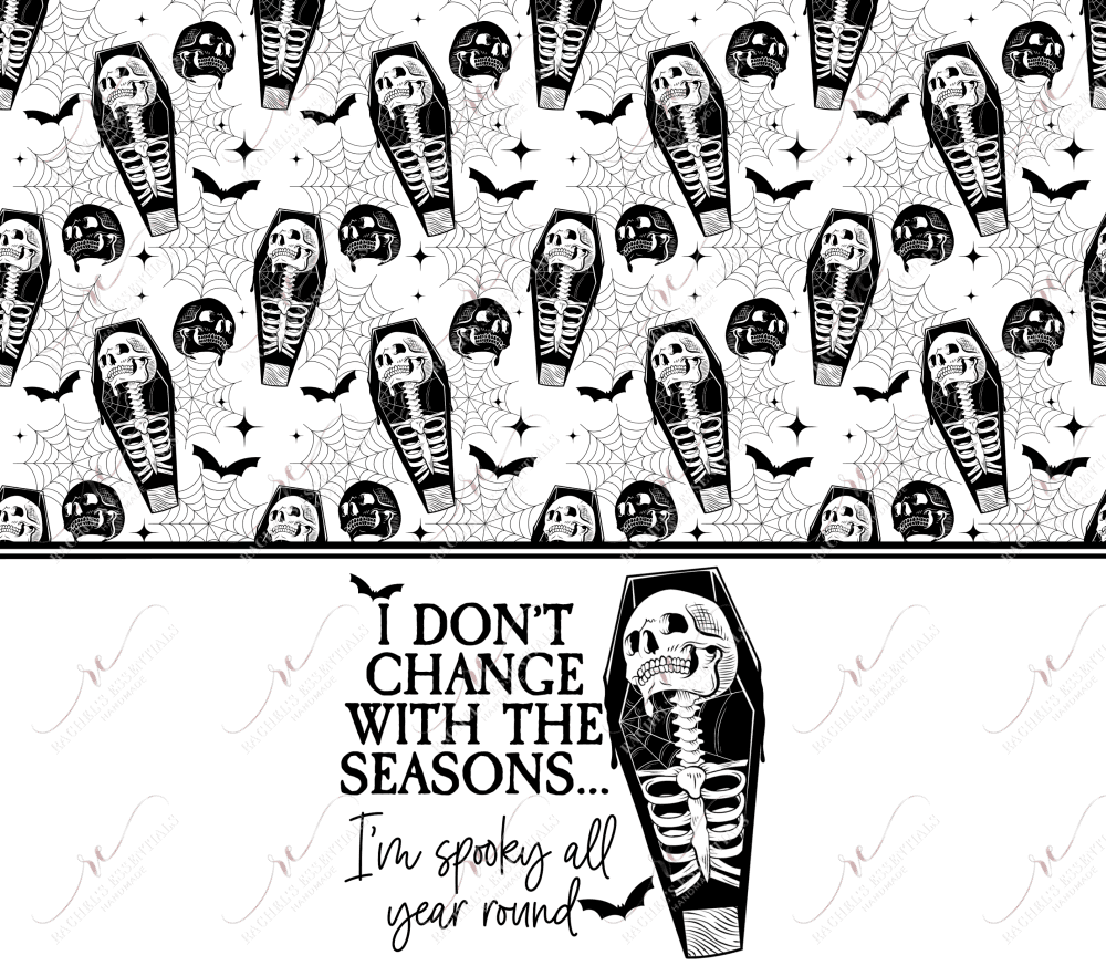 I Dont Change With The Seasons - Vinyl Wrap Vinyl
