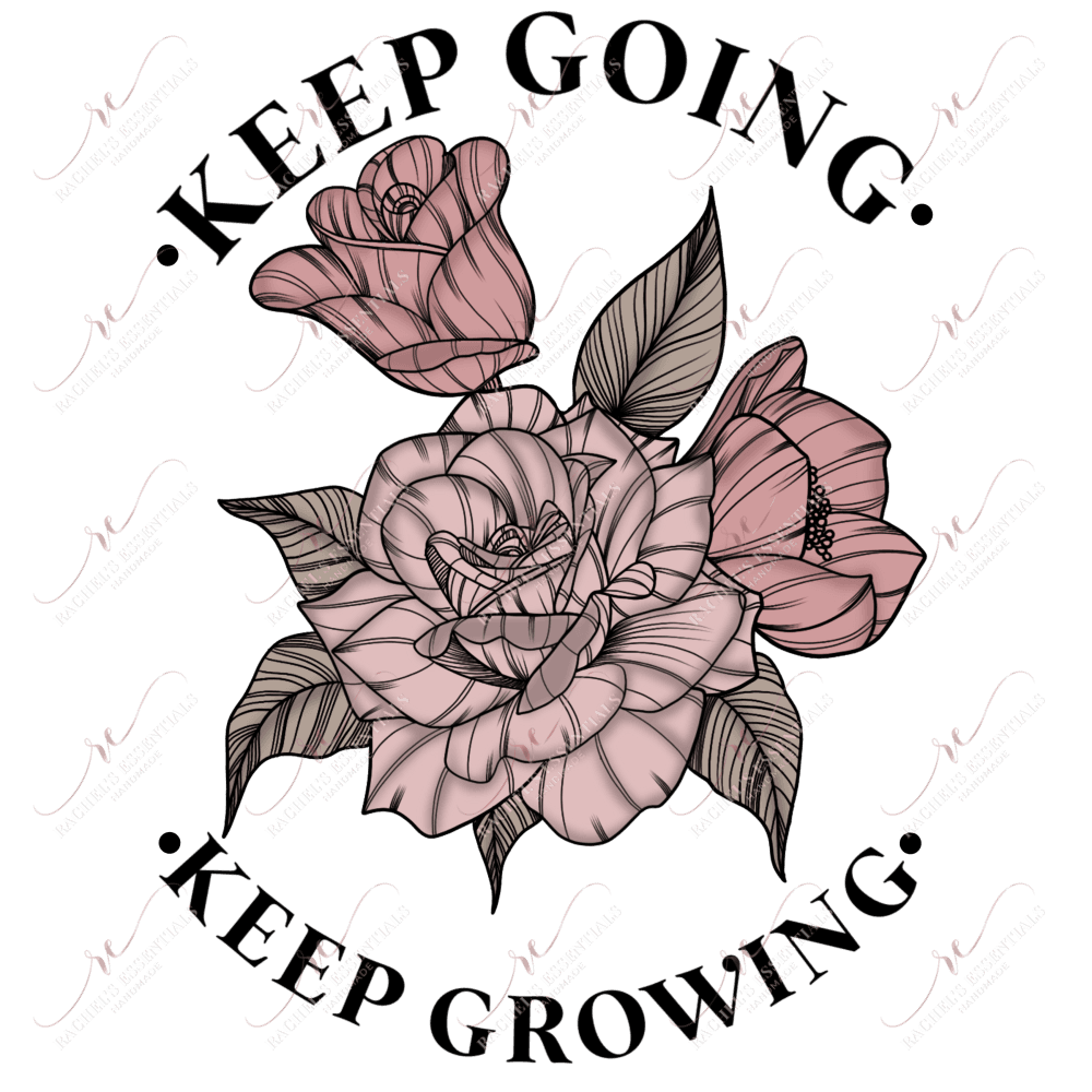 Keep Going Growing - Clear Cast Decal