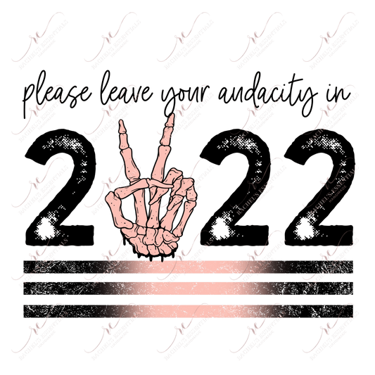 Leave Your Audacity In 2022 - Clear Cast Decal