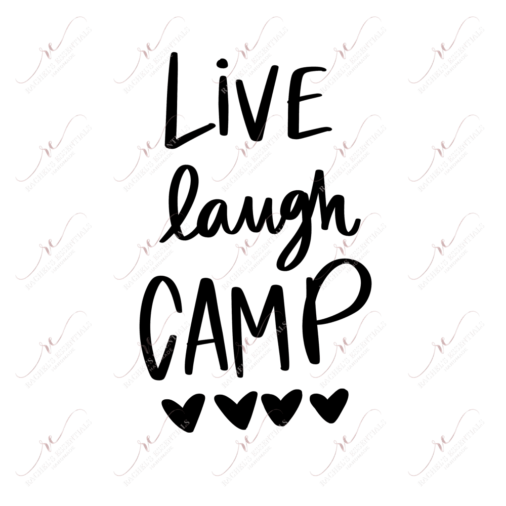 Live Laugh Camp - Ready To Press Sublimation Transfer Print Sublimation