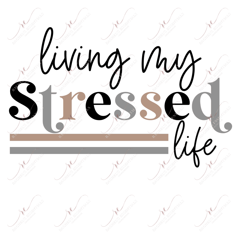 Living My Stressed Life-Color- Clear Cast Decal