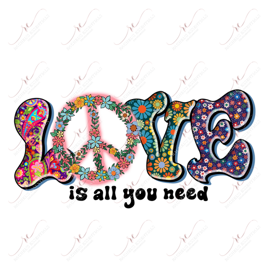 Love Is All You Need Hippie - Ready To Press Sublimation Transfer Print Sublimation