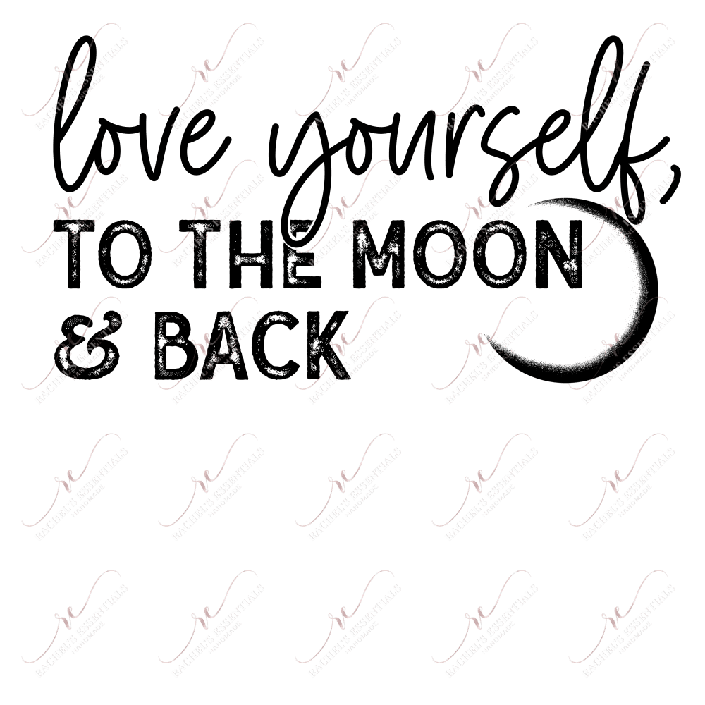 Love You To The Moon & Back - Ready To Press Sublimation Transfer Print Sublimation