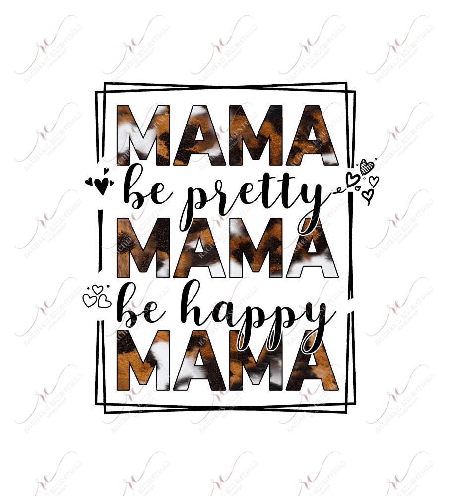 Mama Be Pretty Happy - Clear Cast Decal