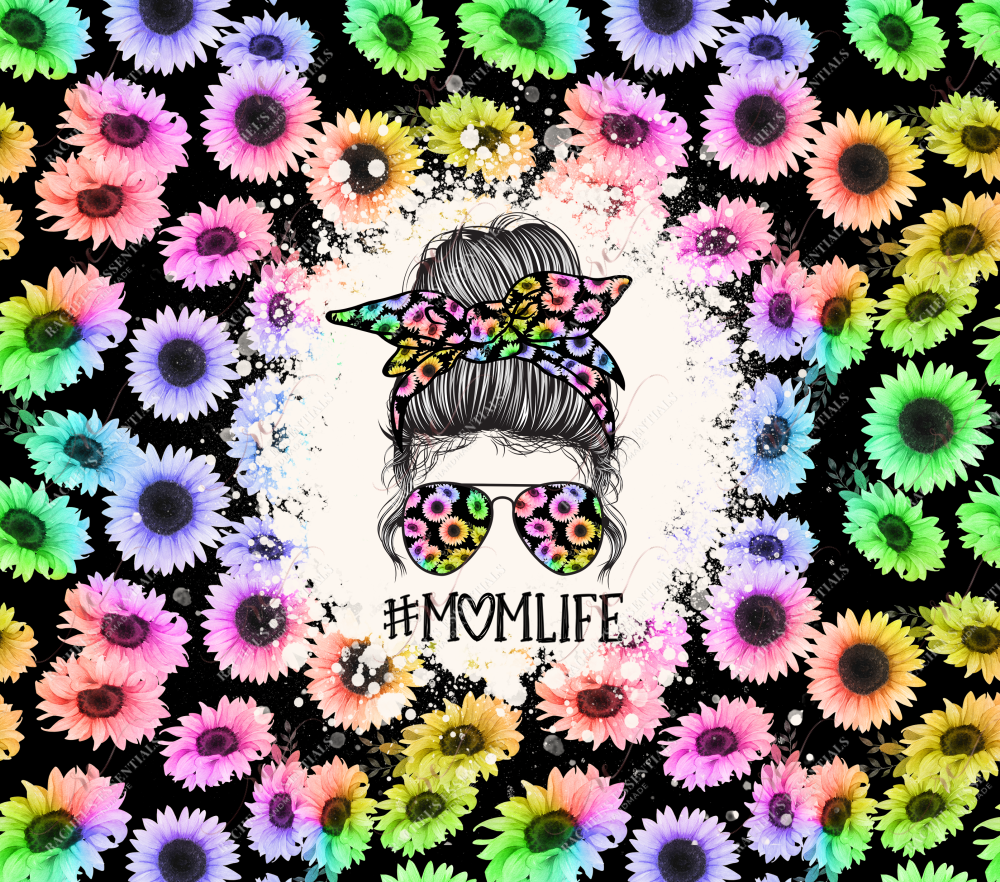 Mom Life Colorful Flowers Messy Bun Full Wrap - Ready To Press Sublimation Transfer Print