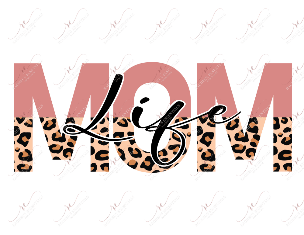 Mom Life Pink Split Letter Leopard - Ready To Press Sublimation Transfer Print Sublimation