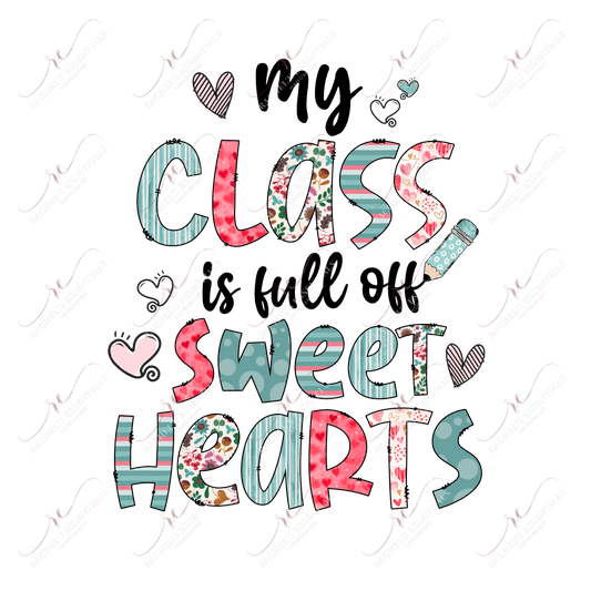 My Class Is Full Of Sweet Hearts - Htv Transfer