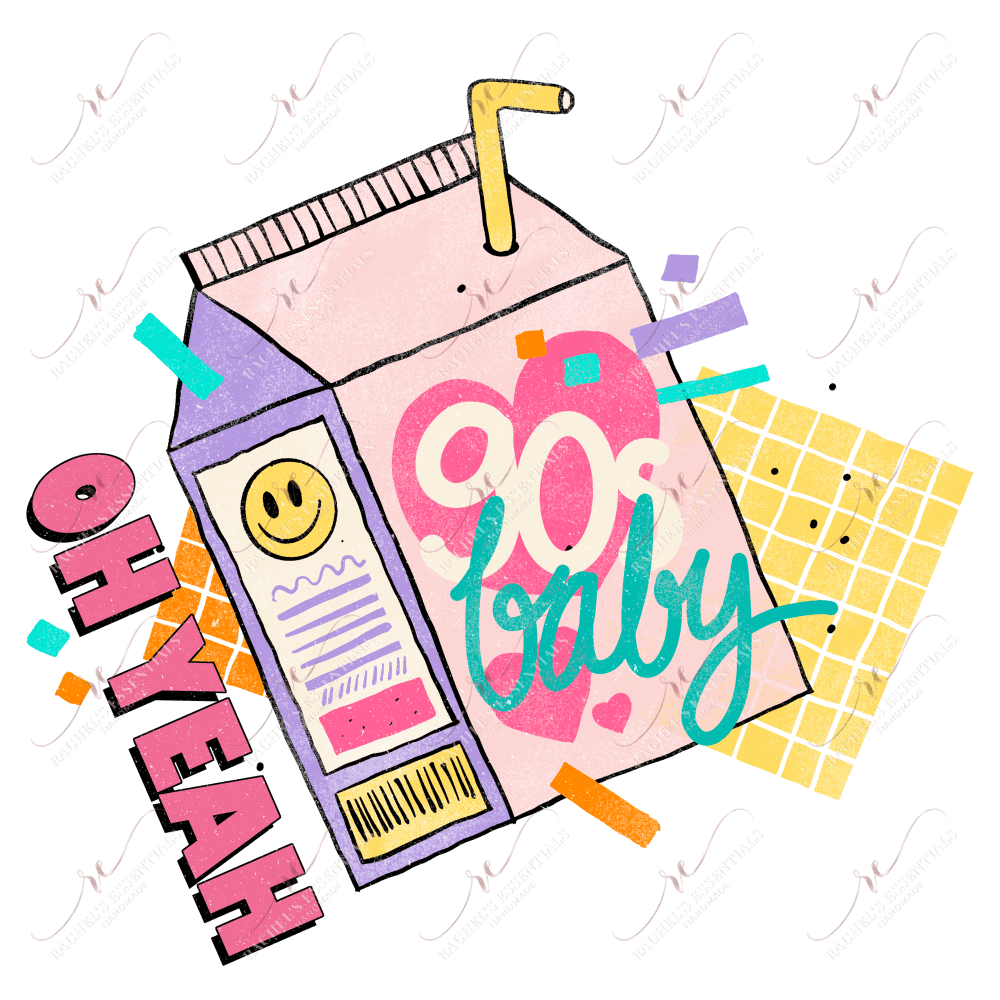Oh Yeah 90S Baby - Ready To Press Sublimation Transfer Print Sublimation
