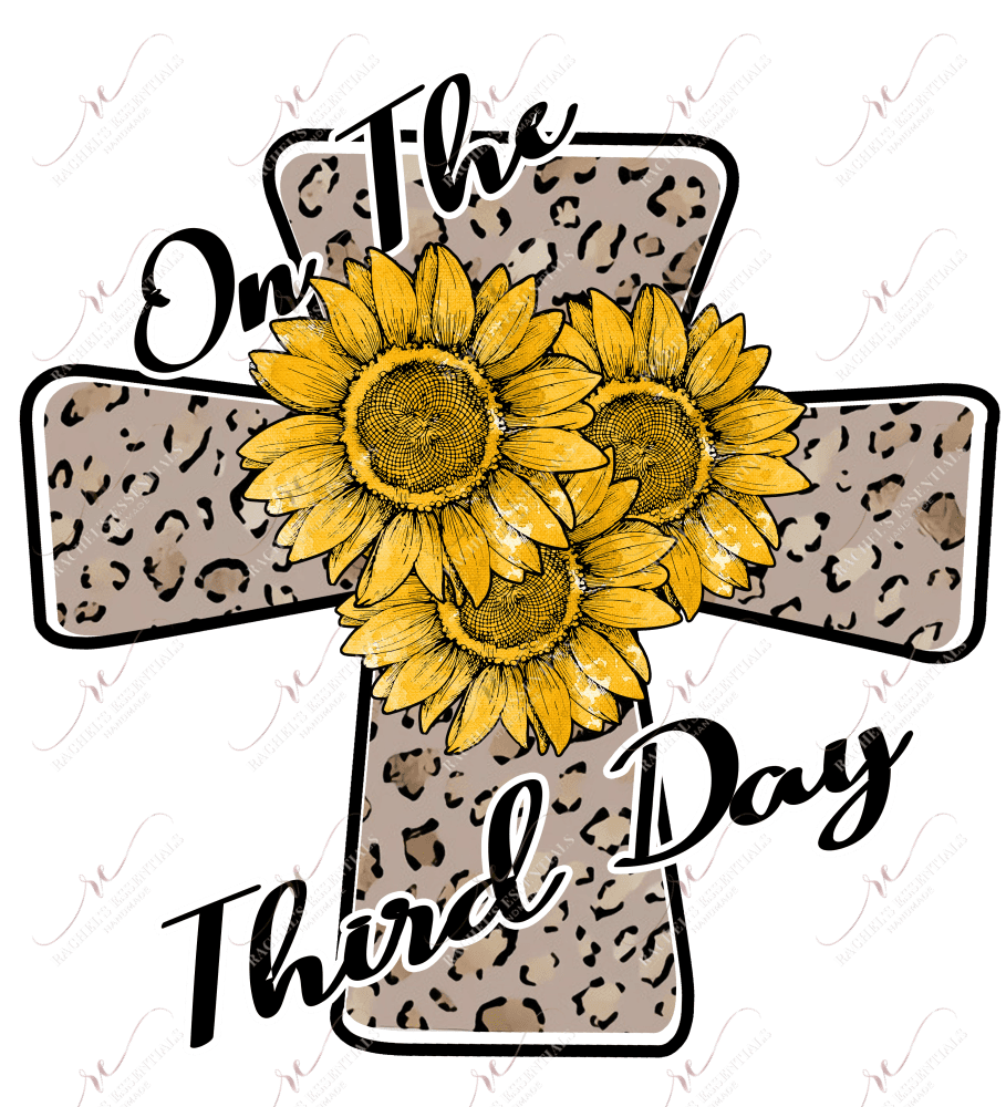 On The Third Day Cross - Ready To Press Sublimation Transfer Print Sublimation
