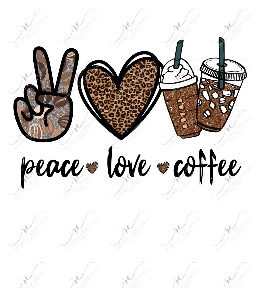 Peace Love Coffee - Ready To Press Sublimation Transfer Print Sublimation