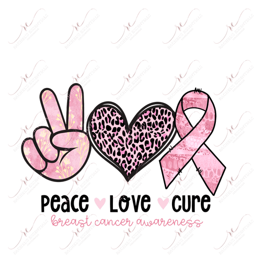 Peace Love Cure Breast Cancer - Ready To Press Sublimation Transfer Print Sublimation
