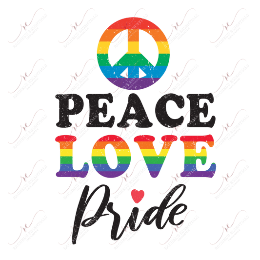 Peace Love Pride - Ready To Press Sublimation Transfer Print Sublimation