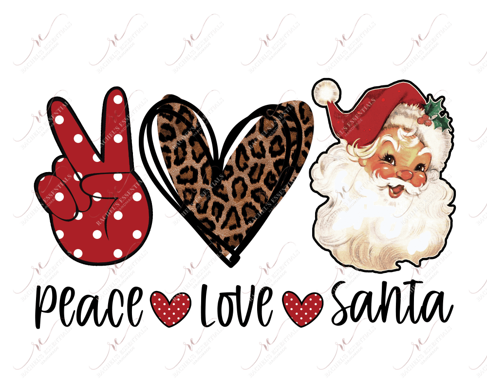Peace Love Santa - Ready To Press Sublimation Transfer Print Sublimation