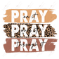 Pray On It Pray Over Through Leopard - Ready To Press Sublimation Transfer Print Sublimation