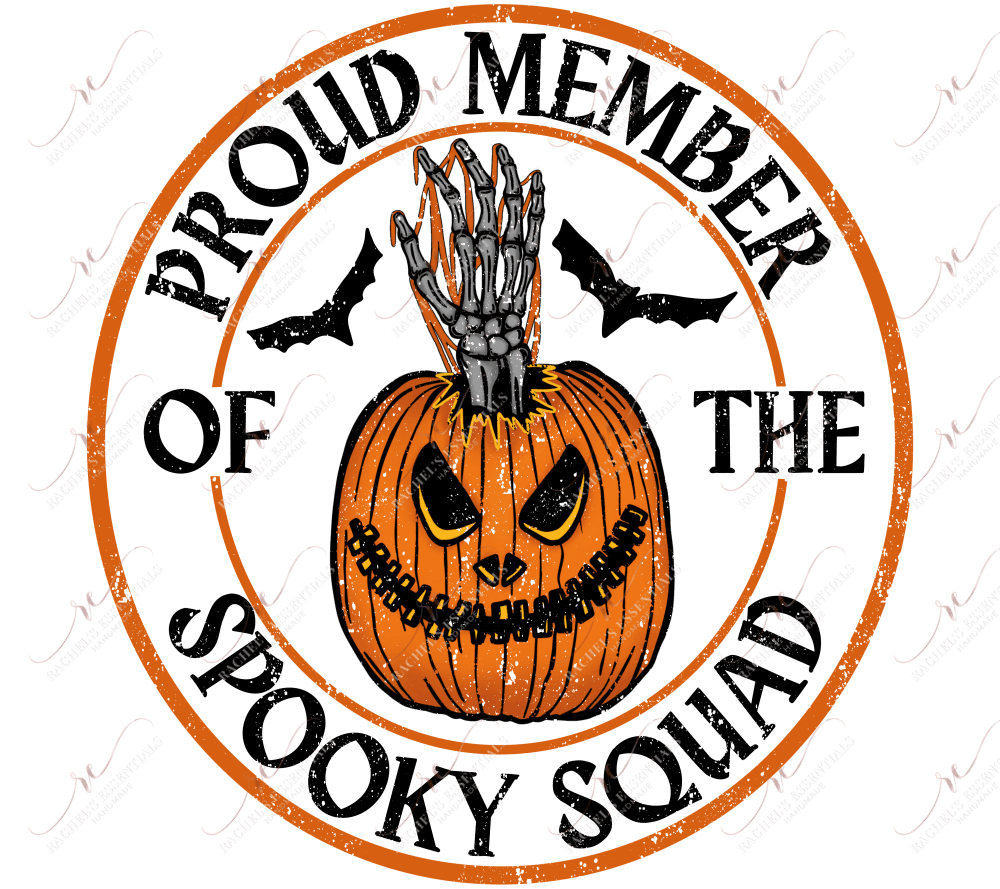 Proud Member Of The Spooky Squad (Distressed) - Ready To Press Sublimation Transfer Print