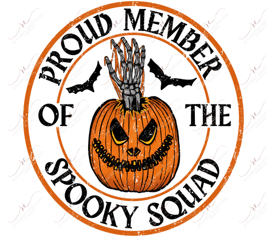 Proud Member Of The Spooky Squad (Distressed) - Ready To Press Sublimation Transfer Print