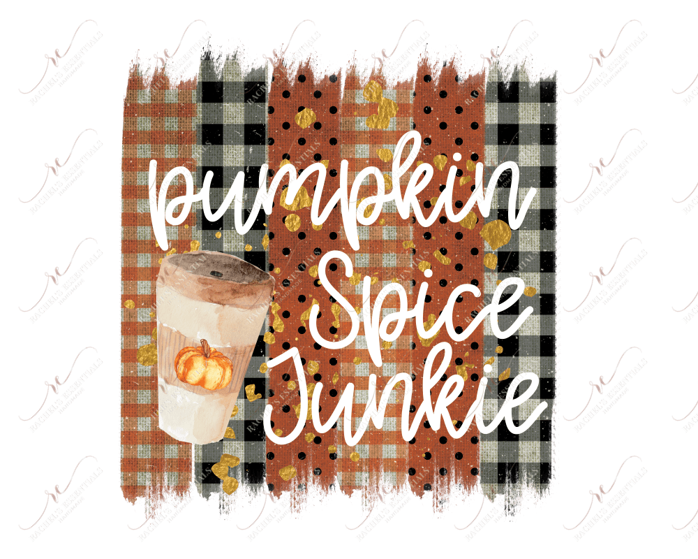 Pumpkin Spice Junkie - Ready To Press Sublimation Transfer Print Sublimation