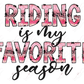 Riding Is My Favorite Season - Digital Download