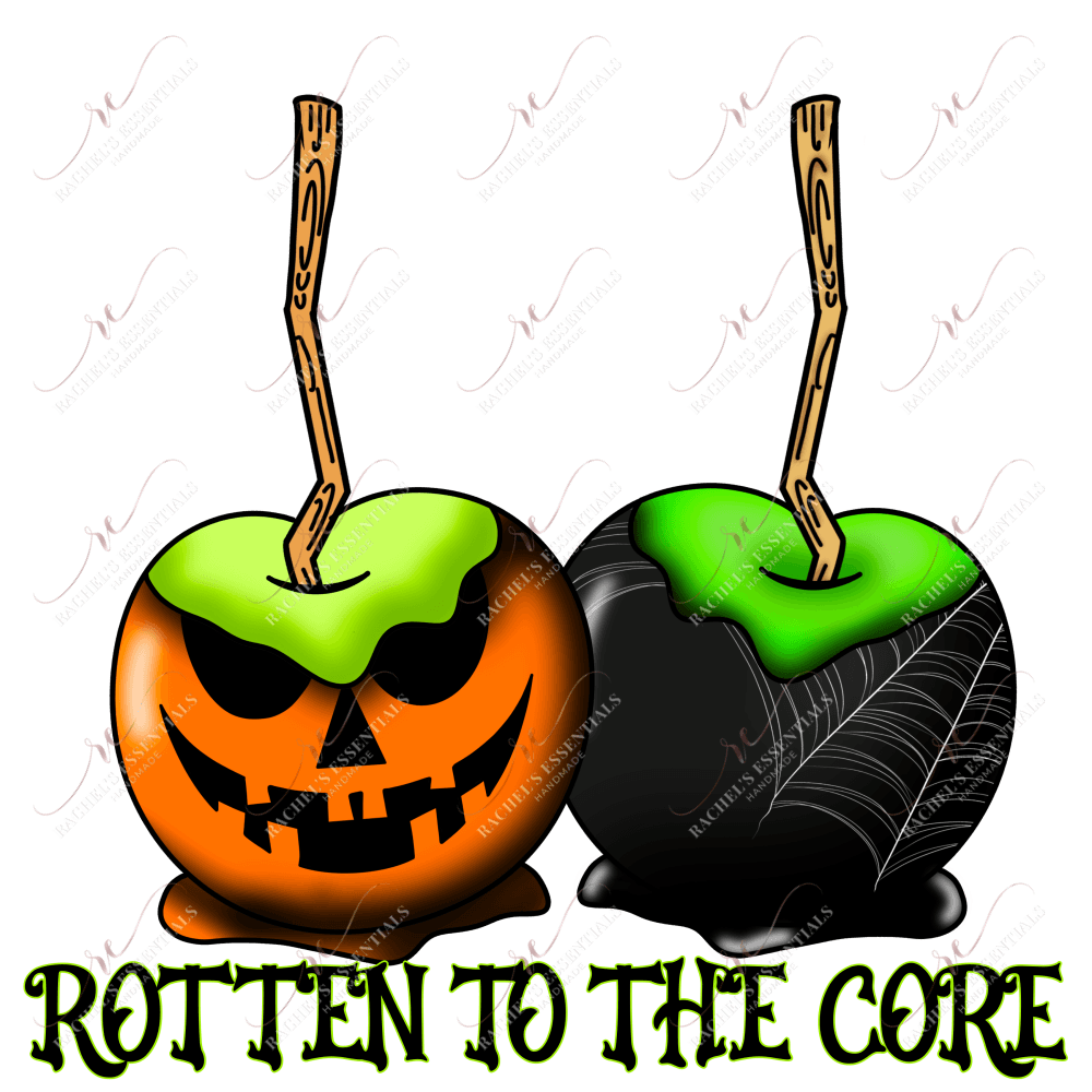 Rotten To The Core - Htv Transfer