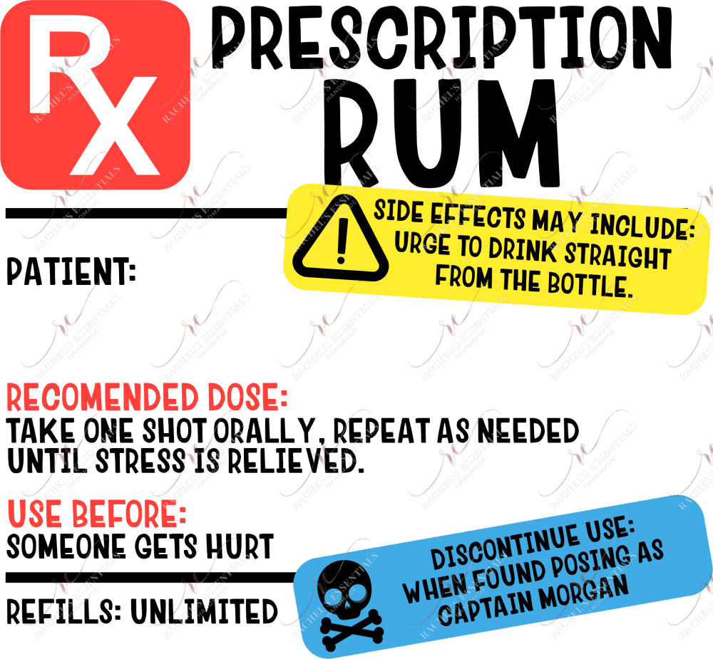 Rum Prescription Rx - Ready To Press Sublimation Transfer Print Sublimation