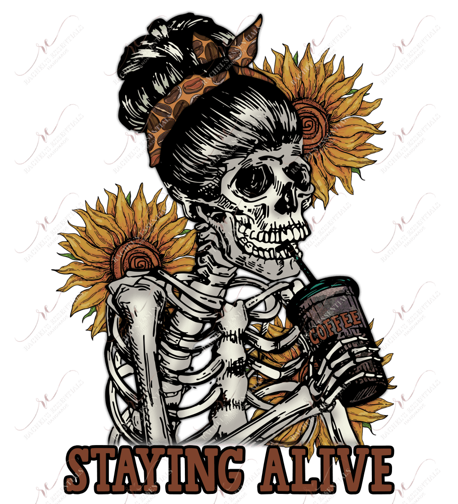Saying Alive Messy Bun Skeleton - Ready To Press Sublimation Transfer Print Sublimation