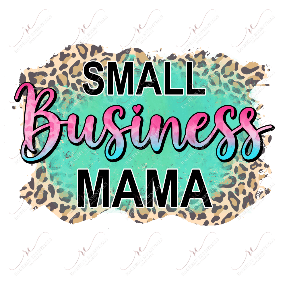 Small Business Mama Leopard - Ready To Press Sublimation Transfer Print Sublimation