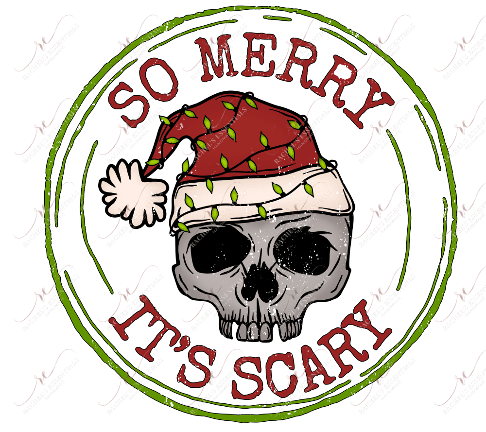 So Merry Its Scary - Clear Cast Decal