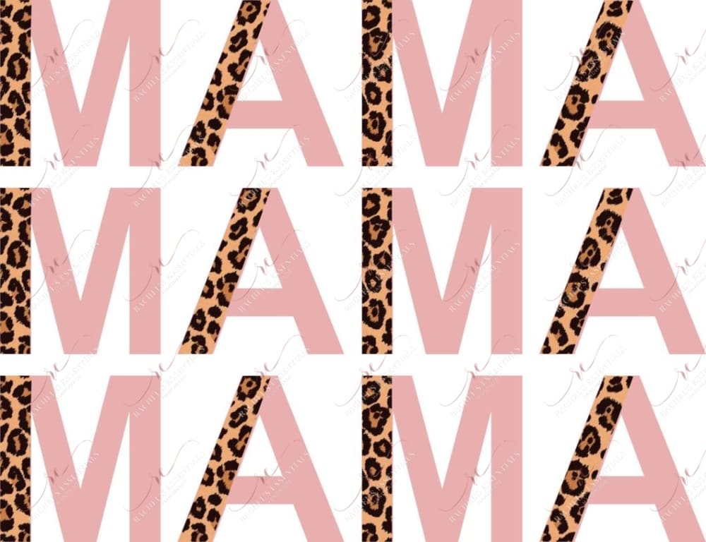 Stacked Mama Pink Leopard - Ready To Press Sublimation Transfer Print Sublimation