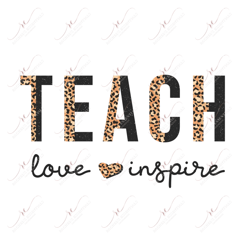 Teach Love Inspire Leopard - Ready To Press Sublimation Transfer Print Sublimation