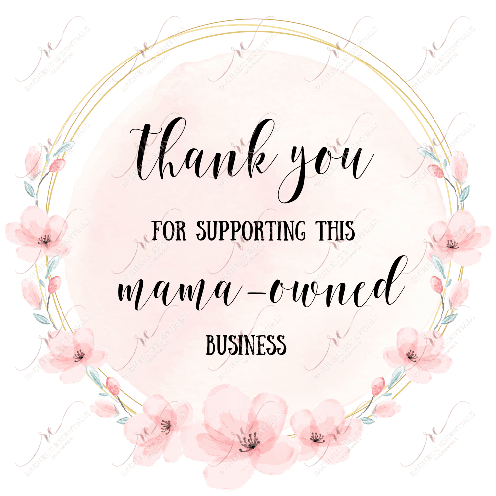 Thank You For Supporting This Mama Owned Business - Sticker Set