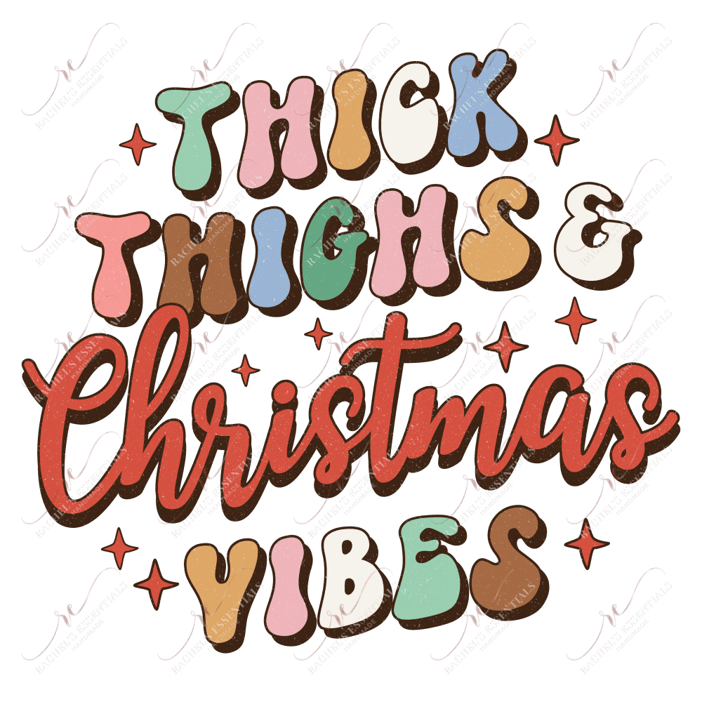 Thick Thighs & Christmas Vibes - Clear Cast Decal