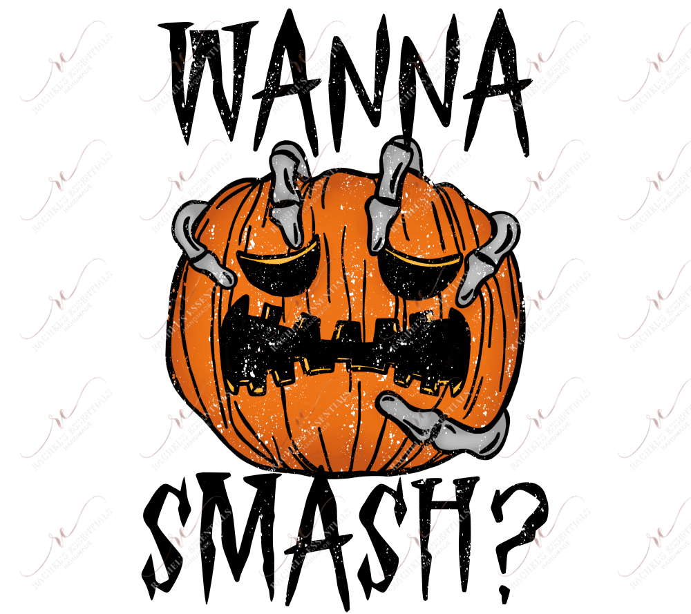 Wanna Smash Distressed - Ready To Press Sublimation Transfer Print Sublimation