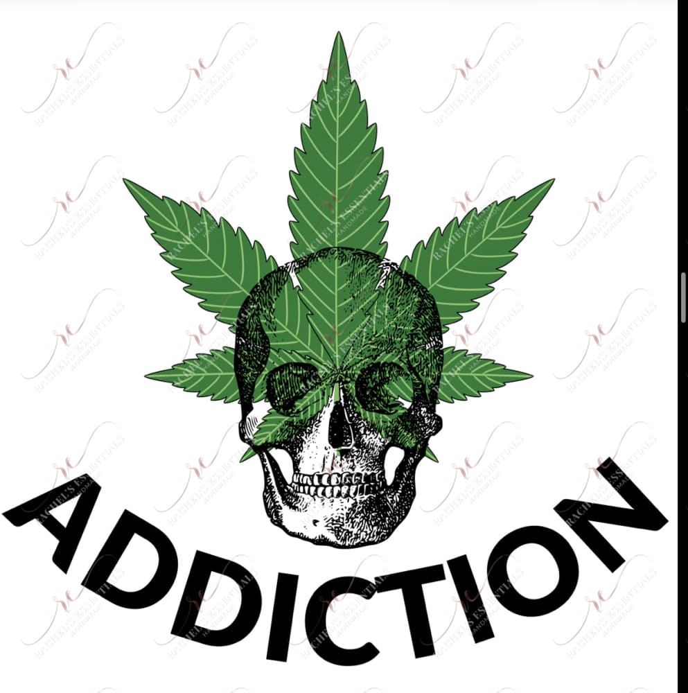 Weed Addiction Skull - Ready To Press Sublimation Transfer Print Sublimation