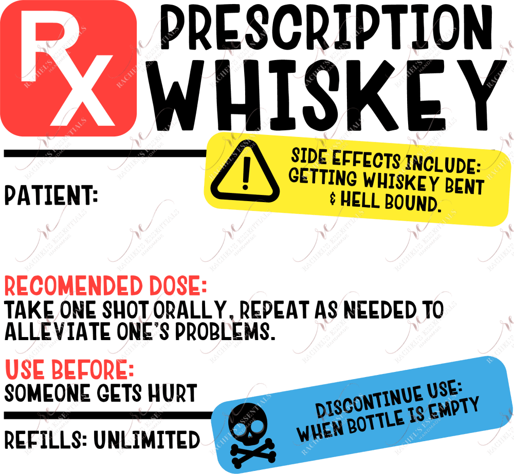 Whiskey Rx Prescription - Ready To Press Sublimation Transfer Print Sublimation