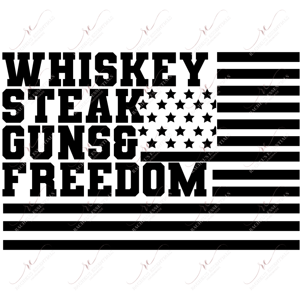 Whiskey Steak Guns And Freedom - Ready To Press Sublimation Transfer Print Sublimation