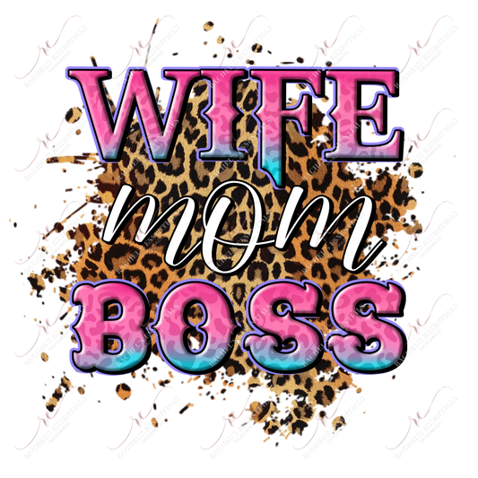 Wife Mom Boss Leopard - Ready To Press Sublimation Transfer Print Sublimation
