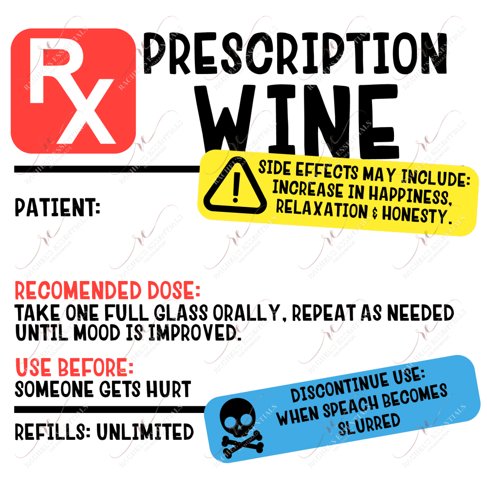 Wine Prescription Rx - Ready To Press Sublimation Transfer Print Sublimation